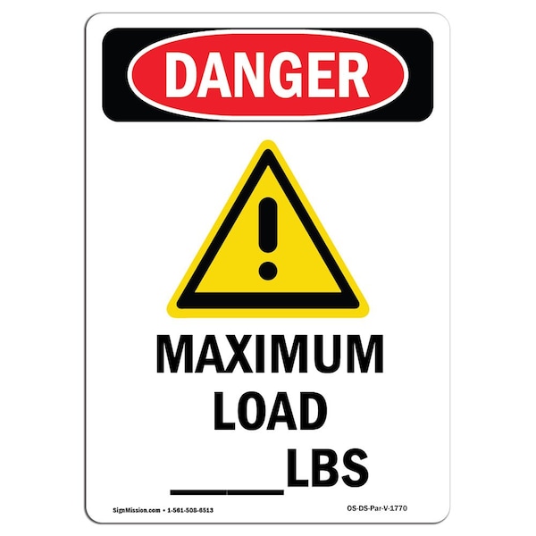 Safety Sign, OSHA Danger, 5" Height, Maximum Load Lbs, Portrait, 10PK